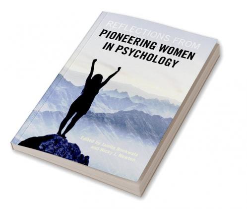 Reflections from Pioneering Women in Psychology