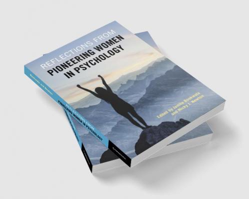 Reflections from Pioneering Women in Psychology