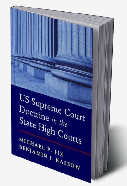 US Supreme Court Doctrine in the State High Courts