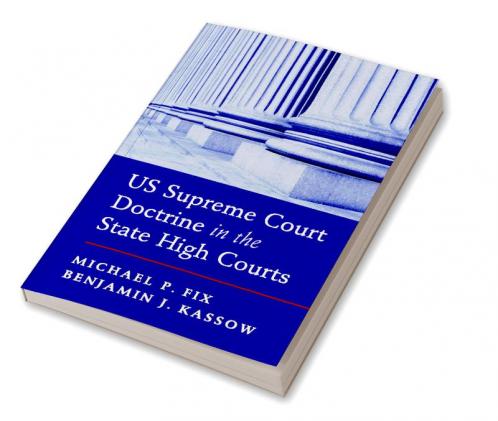 US Supreme Court Doctrine in the State High Courts
