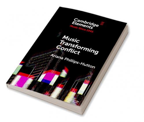 Music Transforming Conflict