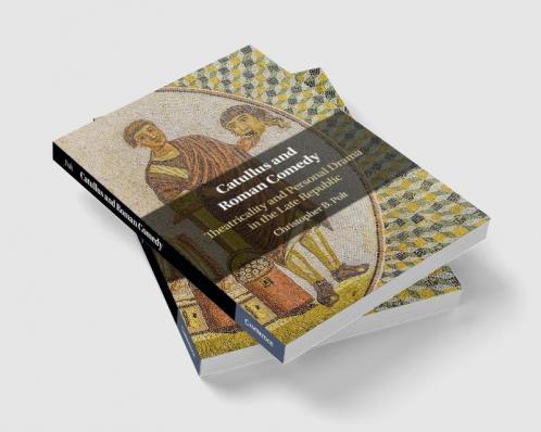 Catullus and Roman Comedy