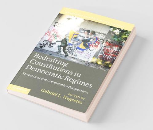 Redrafting Constitutions in Democratic Regimes