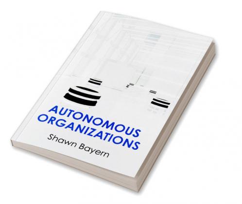Autonomous Organizations