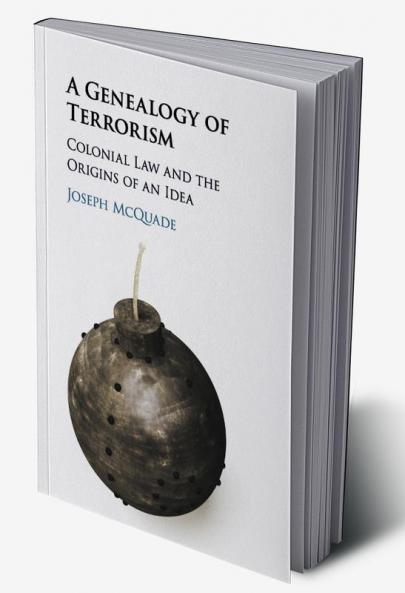 A Genealogy of Terrorism