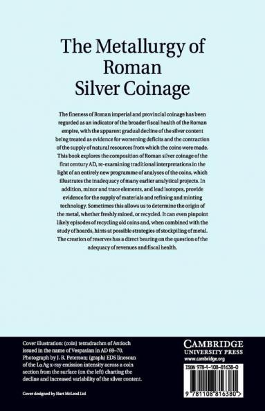 The Metallurgy of Roman Silver Coinage