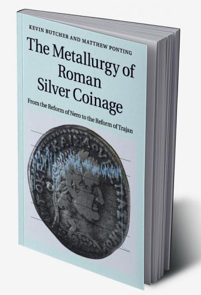 The Metallurgy of Roman Silver Coinage