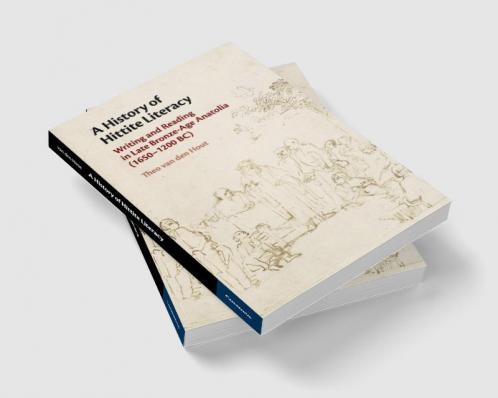 A History of Hittite Literacy