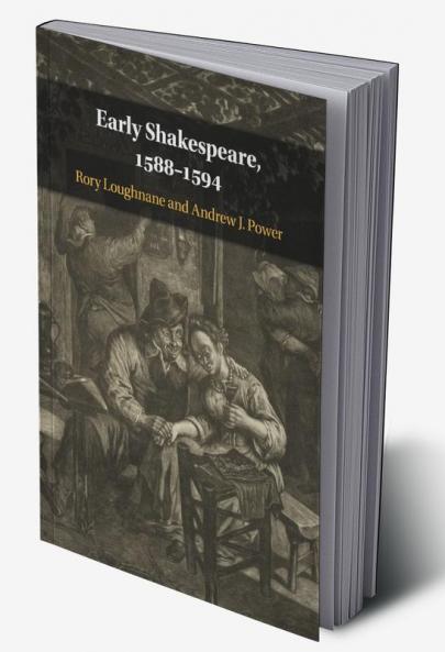 Early Shakespeare 1588-1594