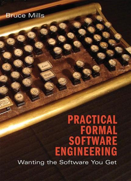 Practical Formal Methods in Software Engineering