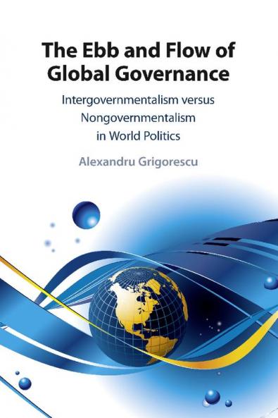 The Ebb and Flow of Global Governance