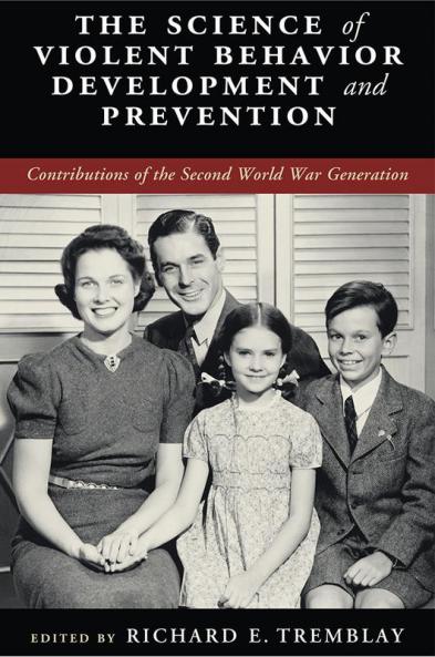 The Science of Violent Behavior Development and Prevention