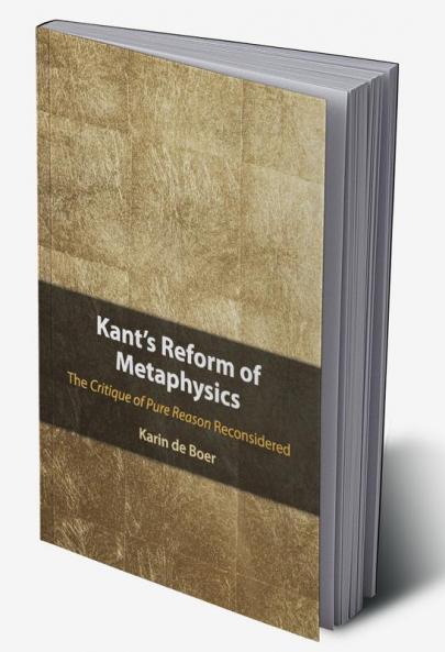 Kant's Reform of Metaphysics