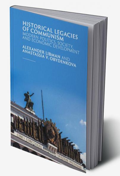 Historical Legacies of Communism