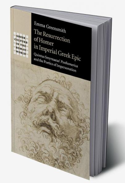 The Resurrection of Homer in Imperial Greek Epic