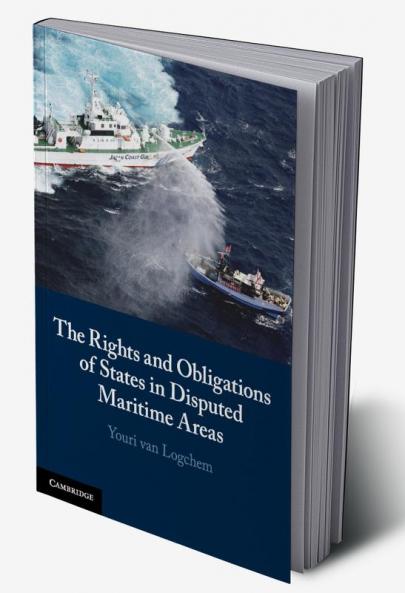 The Rights and Obligations of States in Disputed Maritime Areas