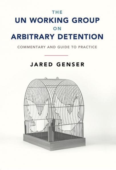 The UN Working Group on Arbitrary Detention