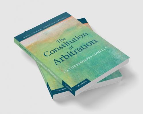 The Constitution of Arbitration