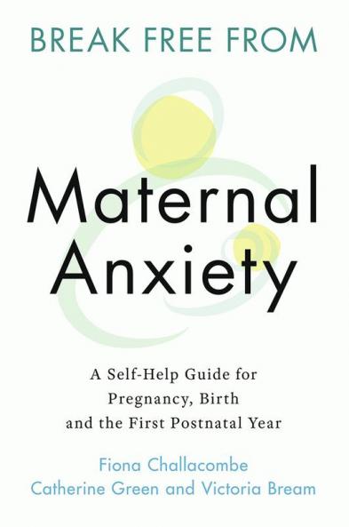 Break Free from Maternal Anxiety