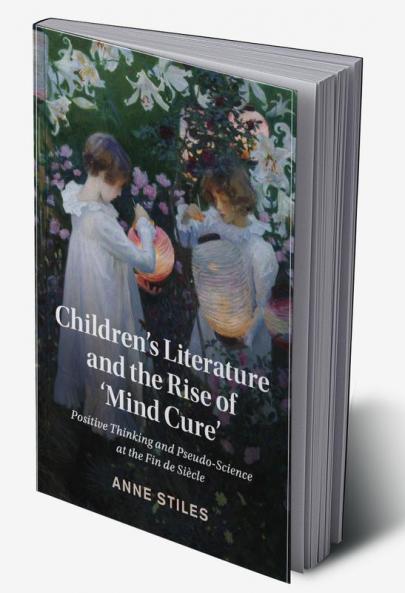 Children's Literature and the Rise of 'Mind Cure'