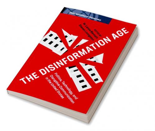 The Disinformation Age