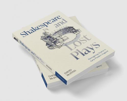 Shakespeare and Lost Plays