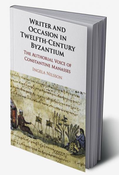 Writer and Occasion in Twelfth-Century Byzantium