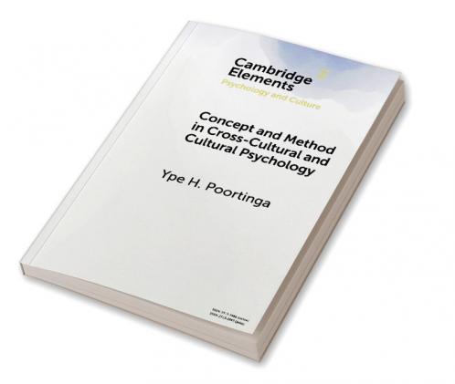 Concept and Method in Cross-Cultural and Cultural Psychology