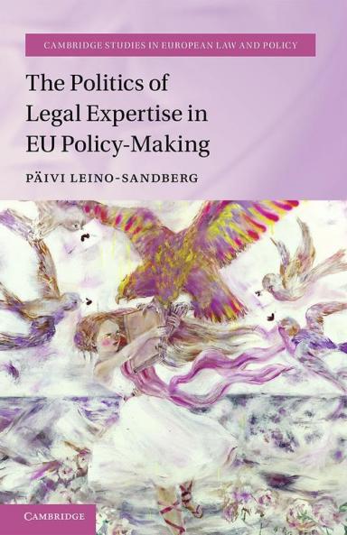 The Politics of Legal Expertise in EU Policy-Making
