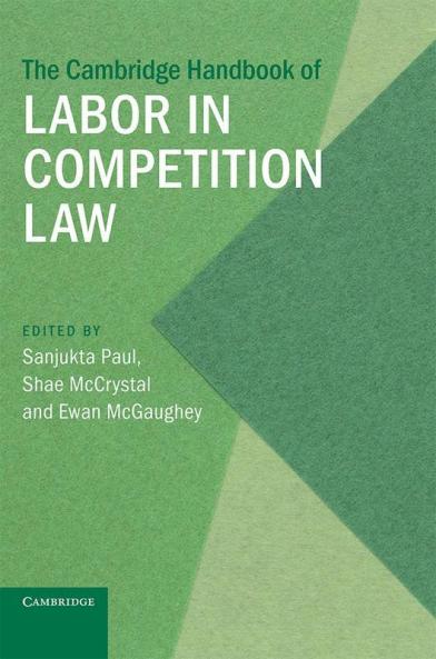 The Cambridge Handbook of Labor in Competition Law
