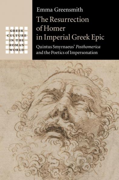 The Resurrection of Homer in Imperial Greek Epic