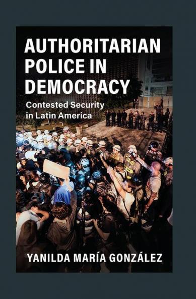 Authoritarian Police in Democracy