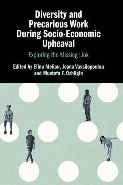 Diversity and Precarious Work During Socio-Economic Upheaval