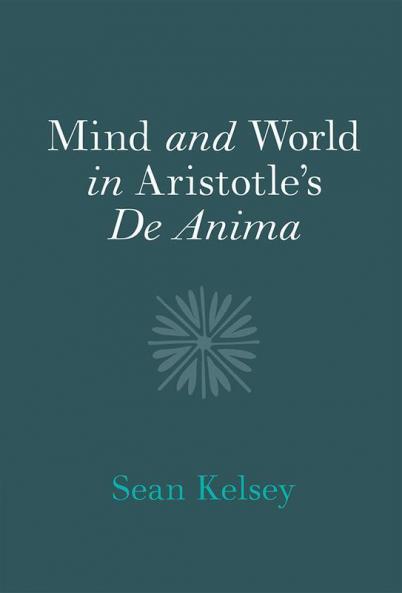 Mind and World in Aristotle's De Anima