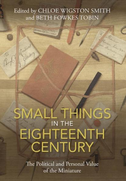 Small Things in the Eighteenth Century