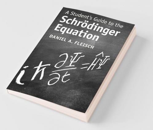 A Student's Guide to the Schrödinger Equation
