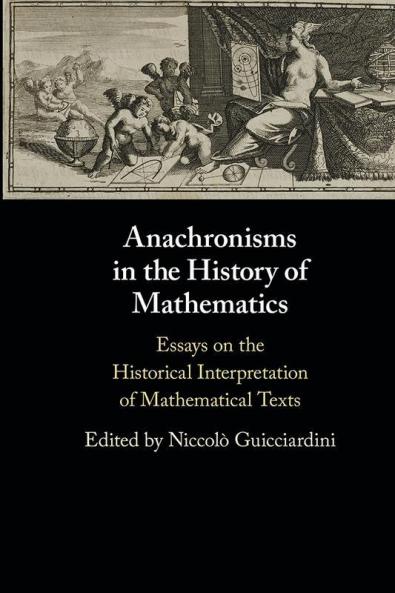 Anachronisms in the History of Mathematics