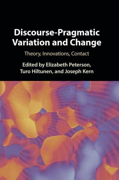 Discourse-Pragmatic Variation and Change