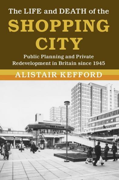 The Life and Death of the Shopping City