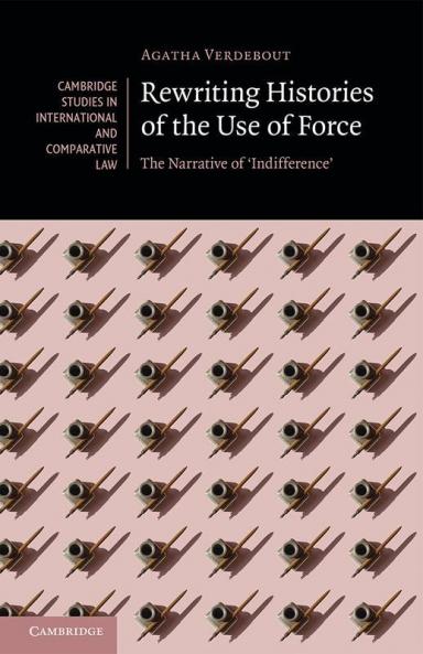 Rewriting Histories of the Use of Force