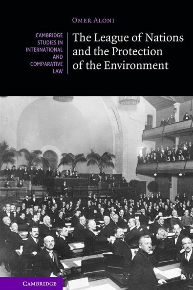 The League of Nations and the Protection of the Environment