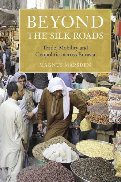 Beyond the Silk Roads