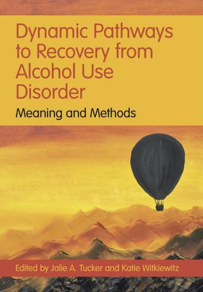 Dynamic Pathways to Recovery from Alcohol Use Disorder