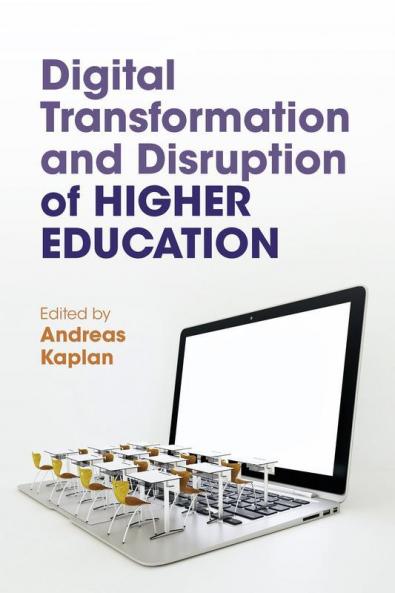 Digital Transformation and Disruption of Higher Education