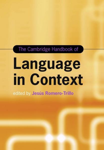 The Cambridge Handbook of Language in Context