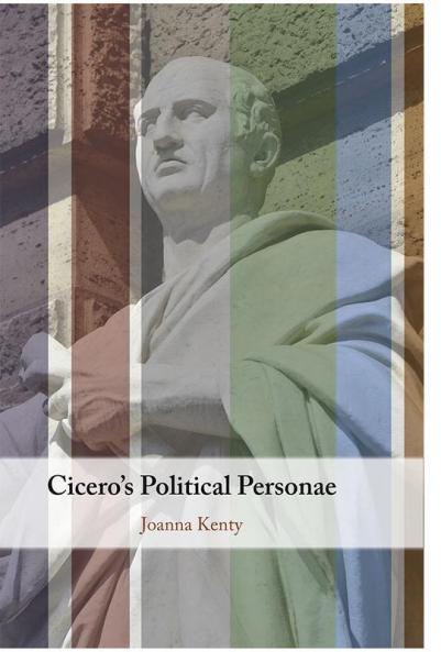 Cicero's Political Personae