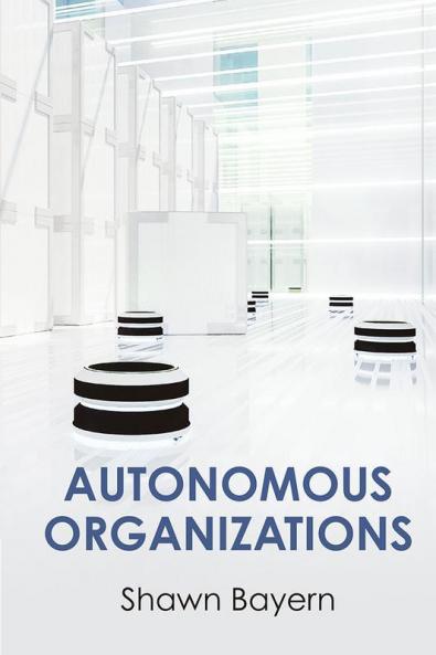 Autonomous Organizations