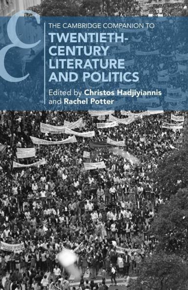 The Cambridge Companion to Twentieth-Century Literature and Politics
