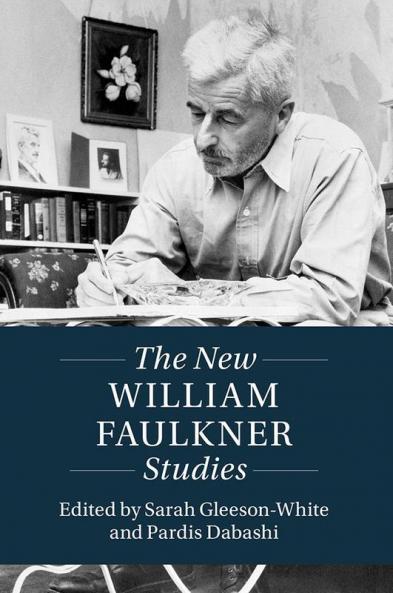 The New William Faulkner Studies