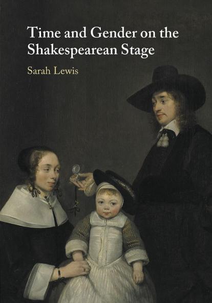 Time and Gender on the Shakespearean Stage